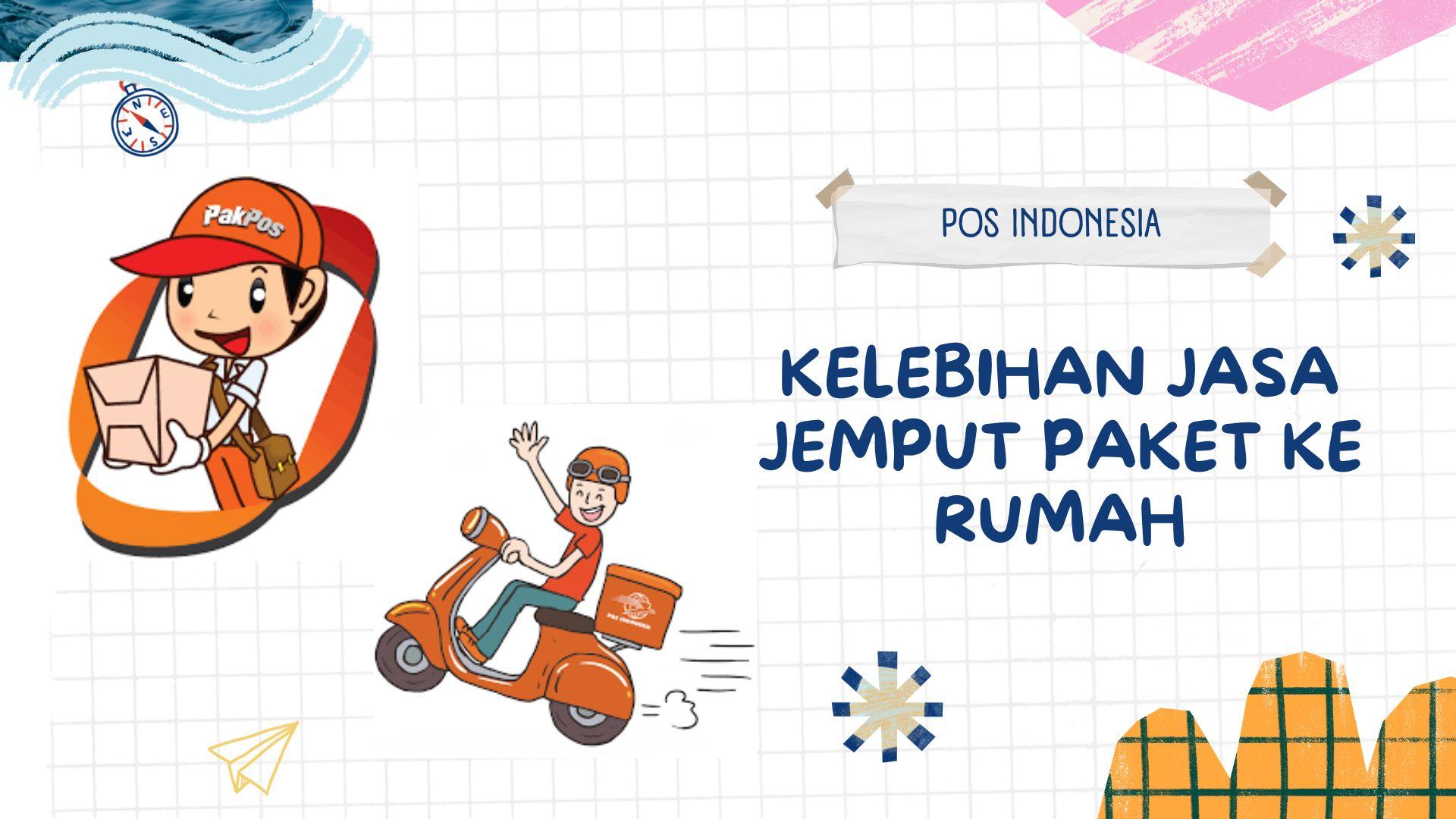 Kelebihan Jasa Jemput Paket ke Rumah