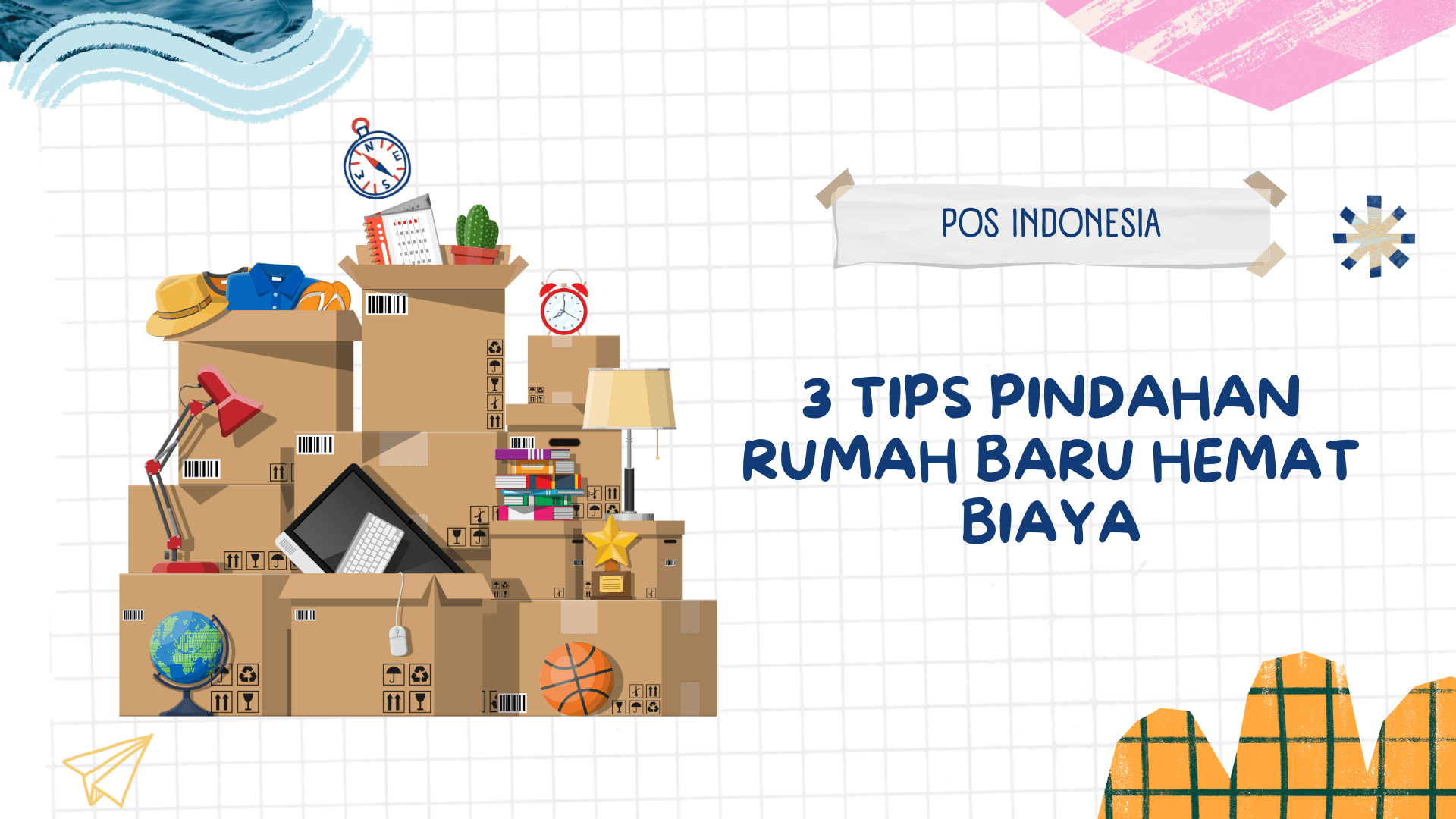 3 Tips Pindahan Rumah Baru Hemat Biaya